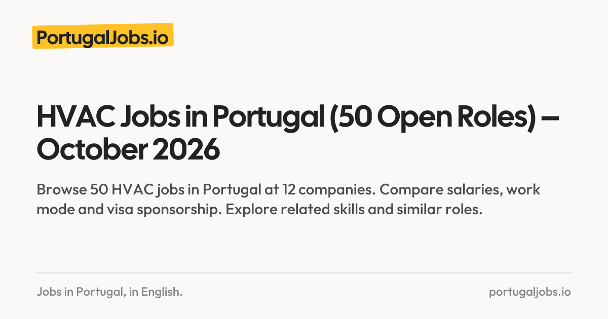 HVAC Jobs in Portugal (50 Open Roles) – October 2026 | PortugalJobs.io